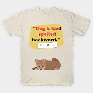 dog is god spelled backward T-Shirt